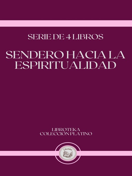 Title details for SENDERO HACIA LA ESPIRITUALIDAD by LIBROTEKA - Available